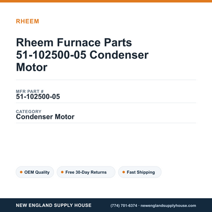 Rheem Furnace Parts 51-102500-05 Condenser Motor — New England Supply House spec card [NESH-SPEC-CARD-V2]