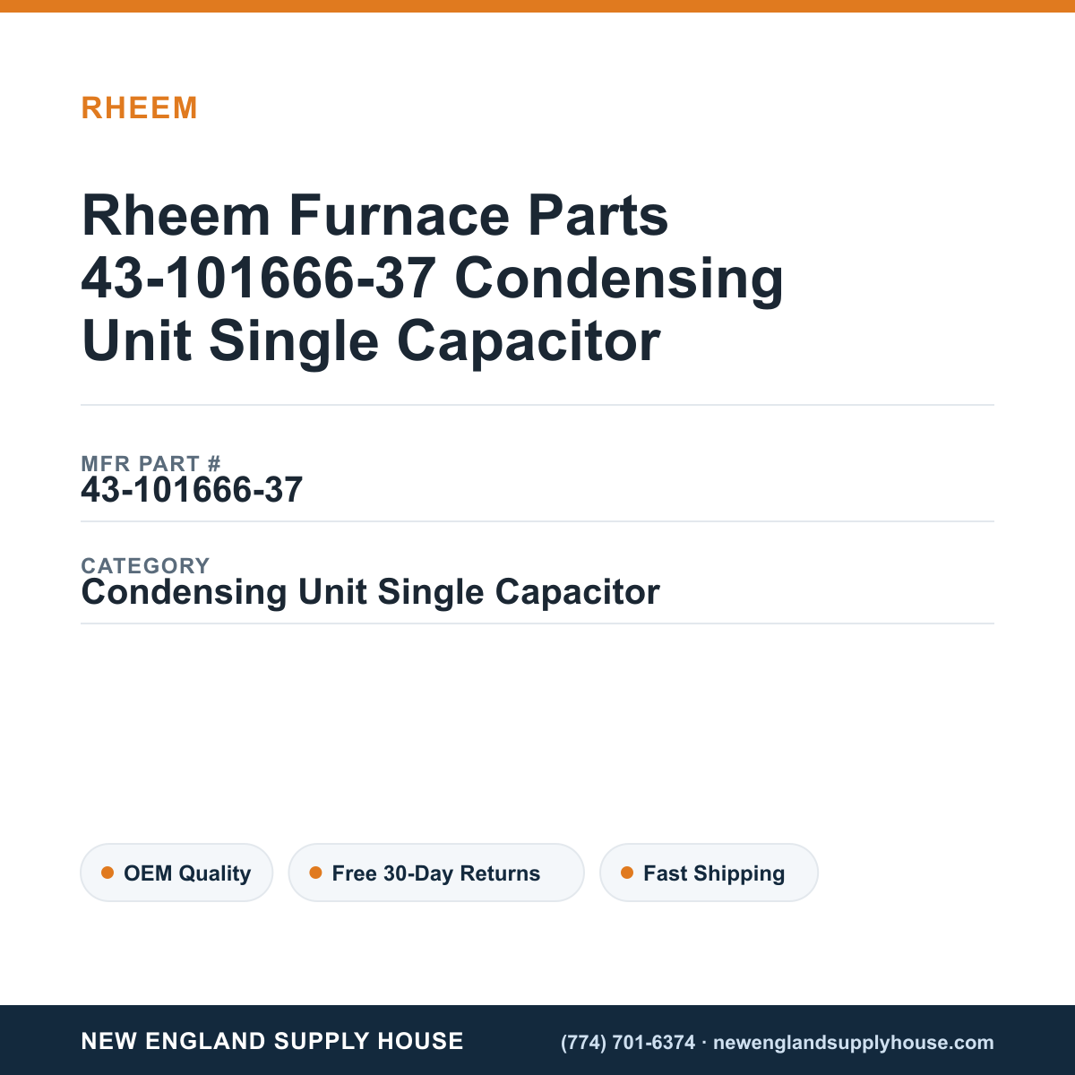 Rheem Furnace Parts 43-101666-37 Condensing Unit Single Capacitor — New England Supply House spec card [NESH-SPEC-CARD-V2]