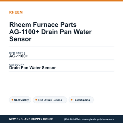 Rheem Furnace Parts AG-1100+ Drain Pan Water Sensor — New England Supply House spec card [NESH-SPEC-CARD-V2]