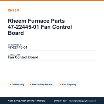 Rheem Furnace Parts 47-22445-01 Fan Control Board — New England Supply House spec card [NESH-SPEC-CARD-V2]