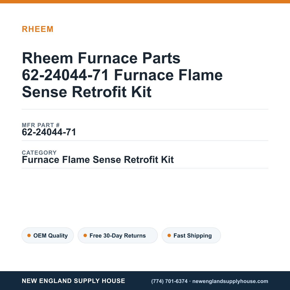 Rheem Furnace Parts 62-24044-71 Furnace Flame Sense Retrofit Kit — New England Supply House spec card [NESH-SPEC-CARD-V2]
