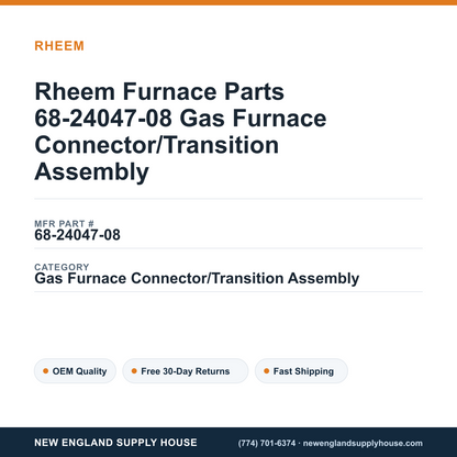 Rheem Furnace Parts 68-24047-08 Gas Furnace Connector/Transition Assembly — New England Supply House spec card [NESH-SPEC-CARD-V2]