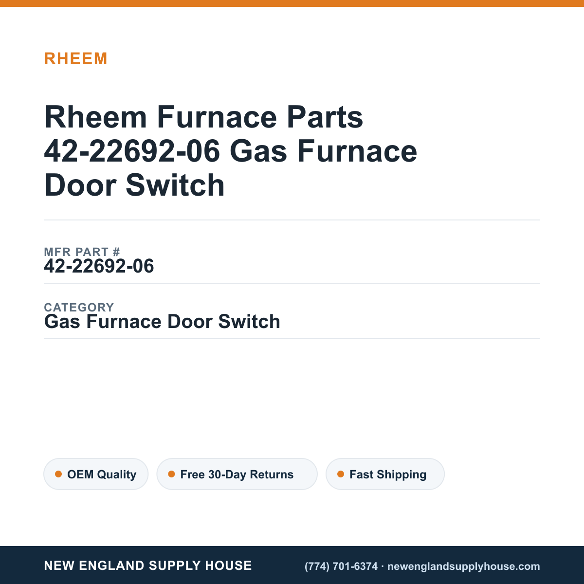 Rheem Furnace Parts 42-22692-06 Gas Furnace Door Switch — New England Supply House spec card [NESH-SPEC-CARD-V2]