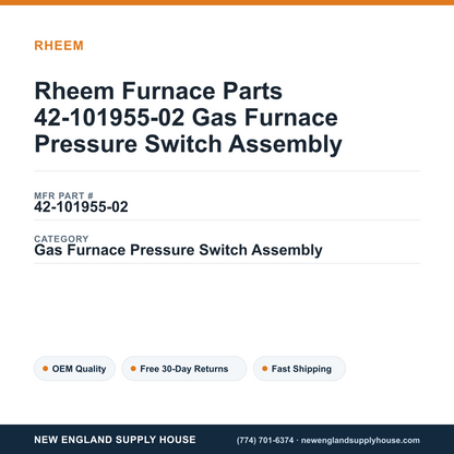 Rheem Furnace Parts 42-101955-02 Gas Furnace Pressure Switch Assembly — New England Supply House spec card [NESH-SPEC-CARD-V2]