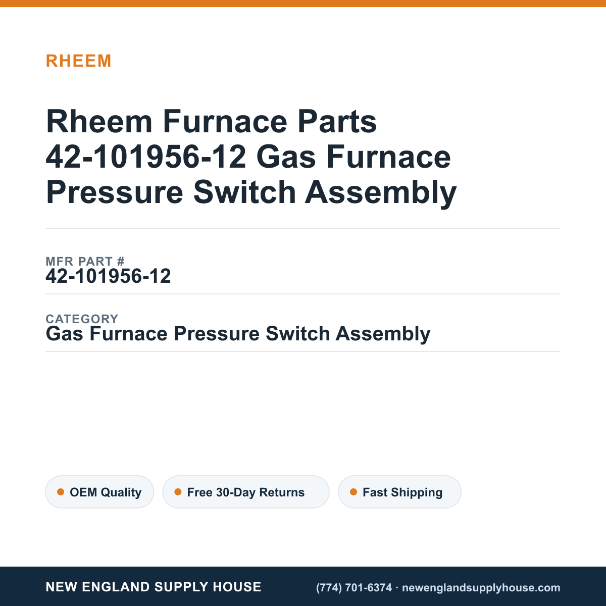 Rheem Furnace Parts 42-101956-12 Gas Furnace Pressure Switch Assembly — New England Supply House spec card [NESH-SPEC-CARD-V2]