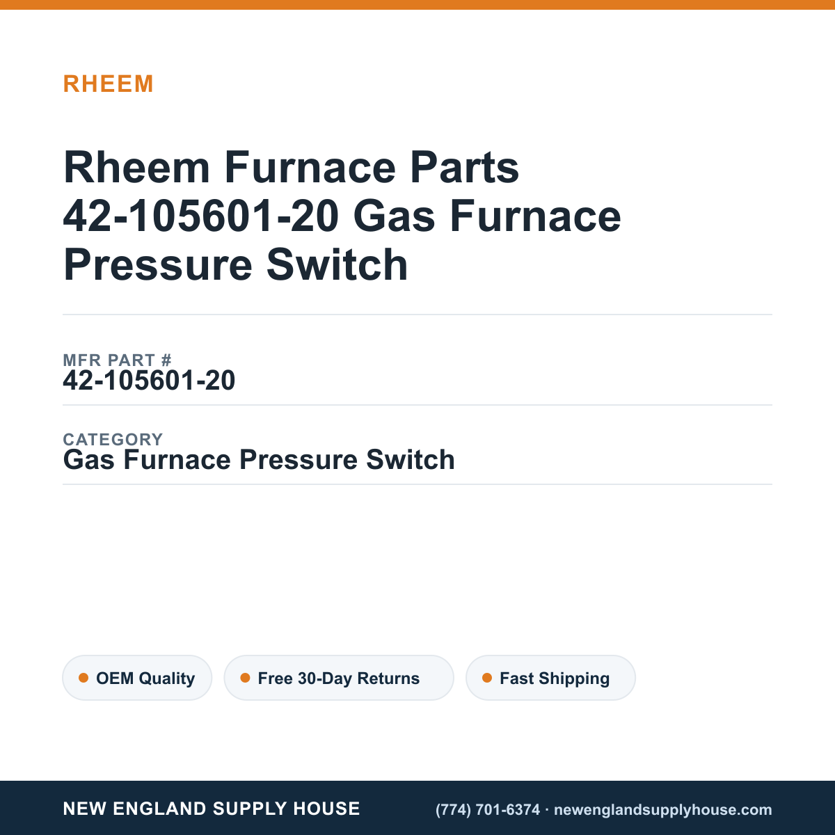 Rheem Furnace Parts 42-105601-20 Gas Furnace Pressure Switch — New England Supply House spec card [NESH-SPEC-CARD-V2]