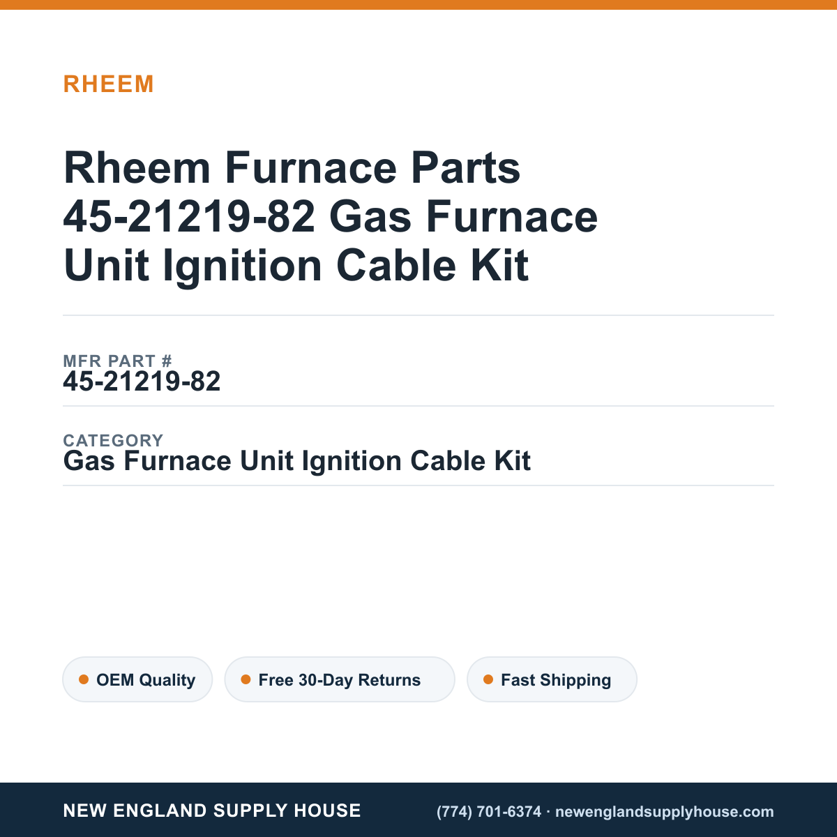 Rheem Furnace Parts 45-21219-82 Gas Furnace Unit Ignition Cable Kit — New England Supply House spec card [NESH-SPEC-CARD-V2]