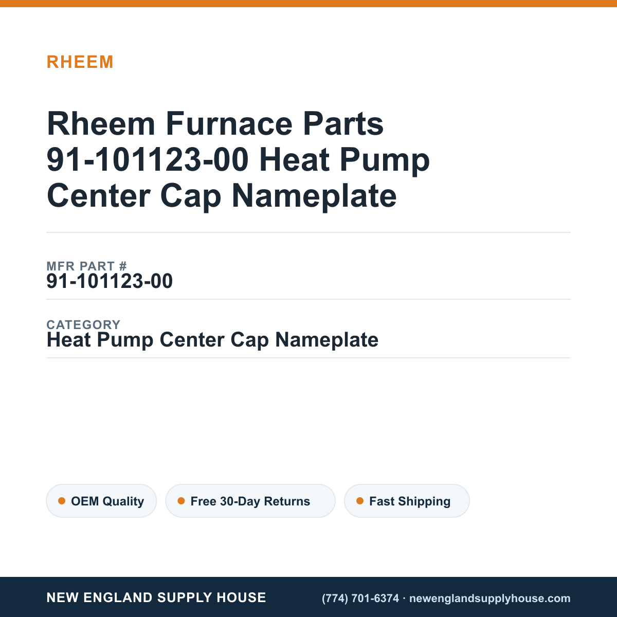 Rheem Furnace Parts 91-101123-00 Heat Pump Center Cap Nameplate — New England Supply House spec card [NESH-SPEC-CARD-V2]