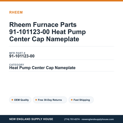 Rheem Furnace Parts 91-101123-00 Heat Pump Center Cap Nameplate — New England Supply House spec card [NESH-SPEC-CARD-V2]