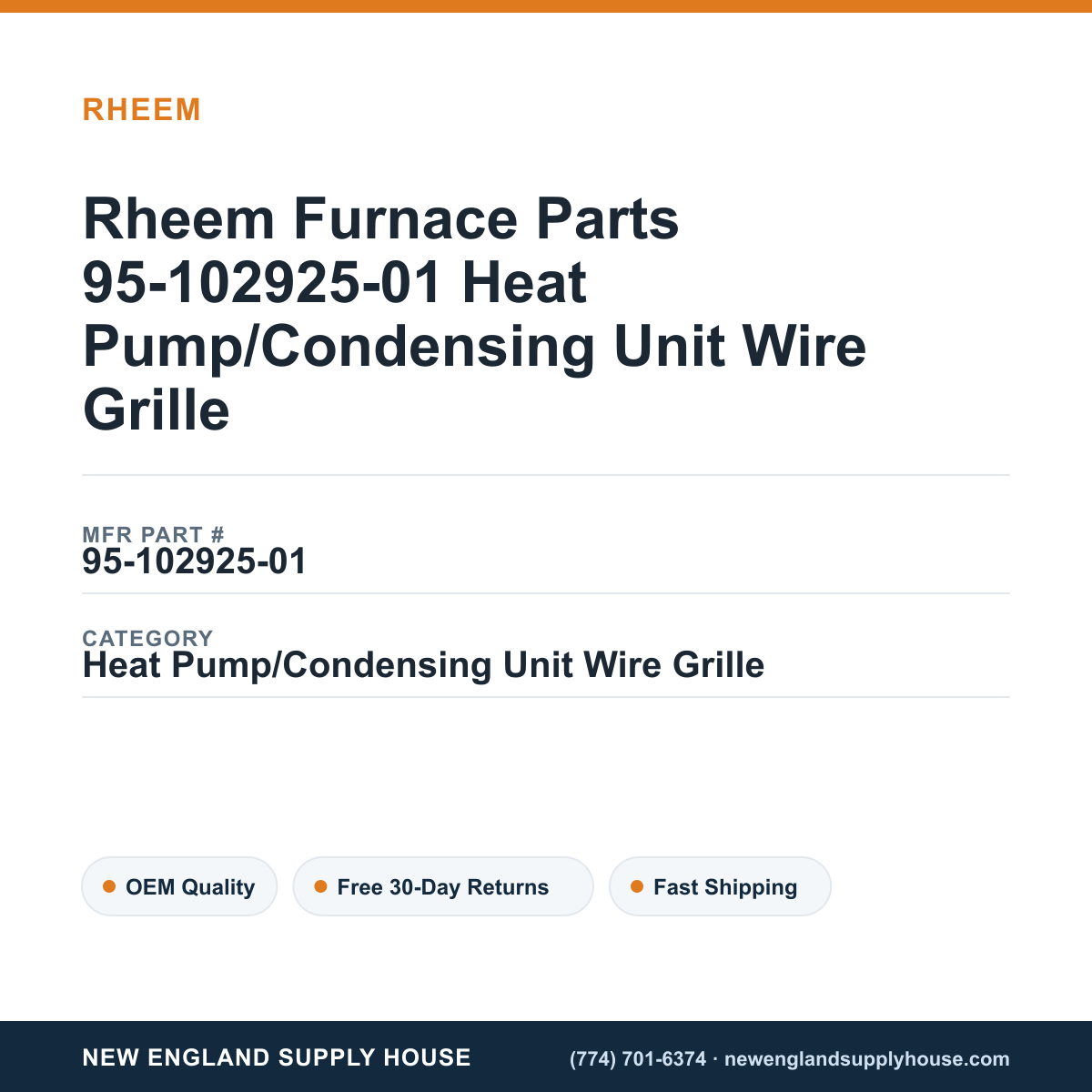 Rheem Furnace Parts 95-102925-01 Heat Pump/Condensing Unit Wire Grille — New England Supply House spec card [NESH-SPEC-CARD-V2]