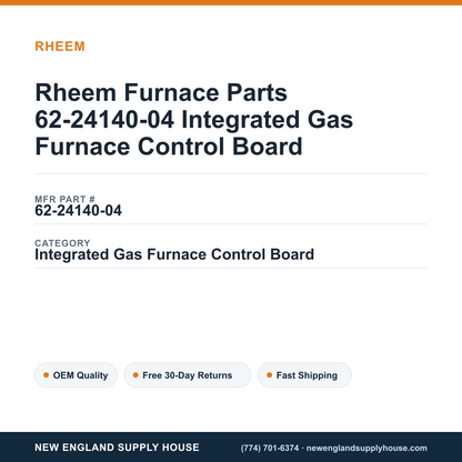 Rheem Furnace Parts 62-24140-04 Integrated Gas Furnace Control Board — New England Supply House spec card [NESH-SPEC-CARD-V2]