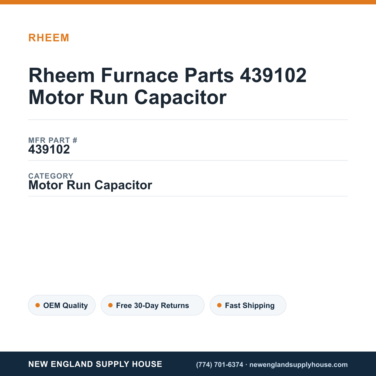 Rheem Furnace Parts 439102 Motor Run Capacitor — New England Supply House spec card [NESH-SPEC-CARD-V2]