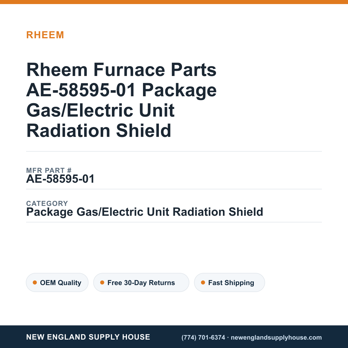 Rheem Furnace Parts AE-58595-01 Package Gas/Electric Unit Radiation Shield — New England Supply House spec card [NESH-SPEC-CARD-V2]