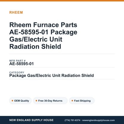 Rheem Furnace Parts AE-58595-01 Package Gas/Electric Unit Radiation Shield — New England Supply House spec card [NESH-SPEC-CARD-V2]