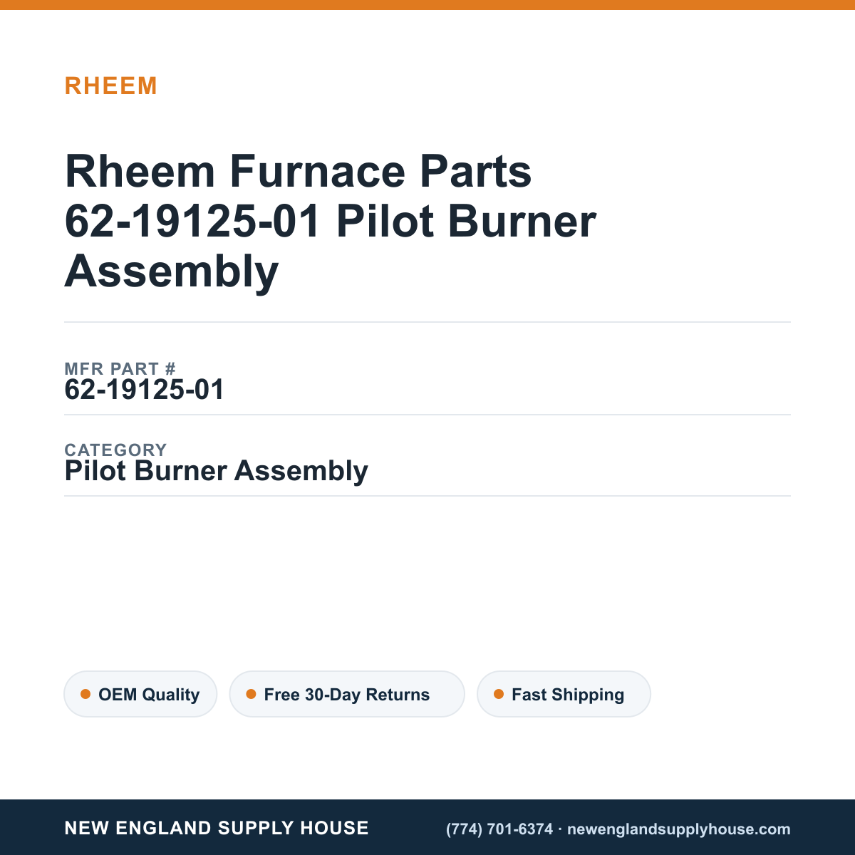 Rheem Furnace Parts 62-19125-01 Pilot Burner Assembly — New England Supply House spec card [NESH-SPEC-CARD-V2]