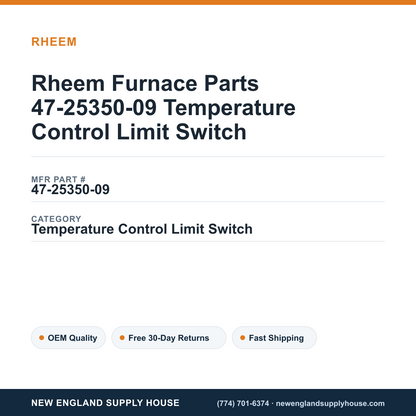 Rheem Furnace Parts 47-25350-09 Temperature Control Limit Switch — New England Supply House spec card [NESH-SPEC-CARD-V2]