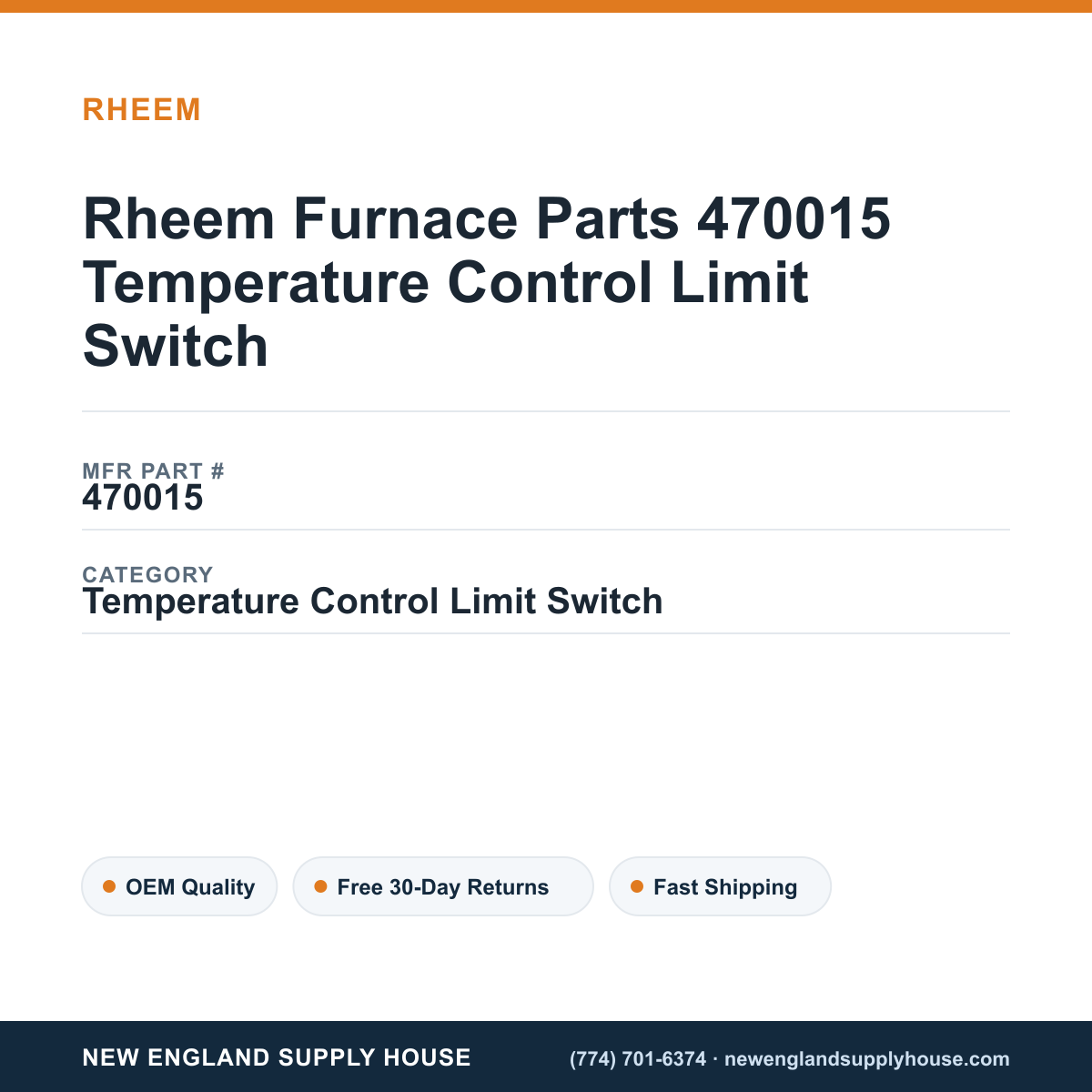 Rheem Furnace Parts 470015 Temperature Control Limit Switch — New England Supply House spec card [NESH-SPEC-CARD-V2]