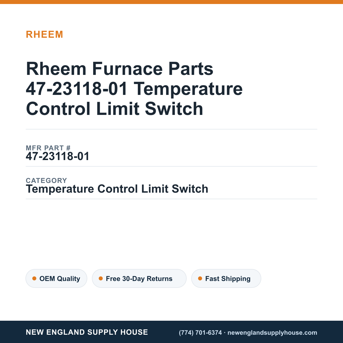 Rheem Furnace Parts 47-23118-01 Temperature Control Limit Switch — New England Supply House spec card [NESH-SPEC-CARD-V2]