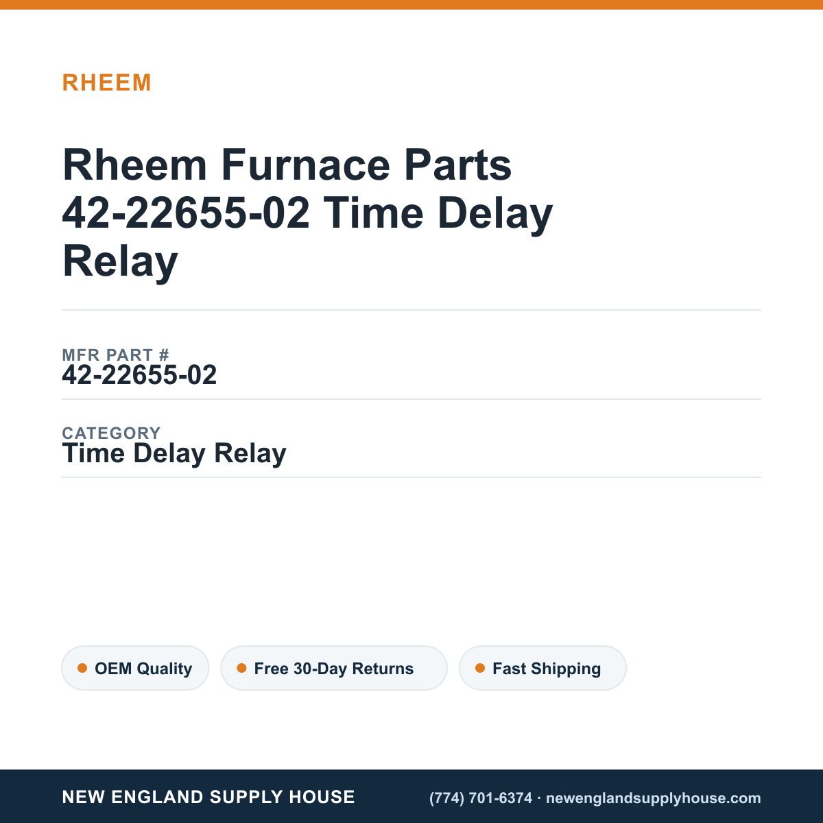 Rheem Furnace Parts 42-22655-02 Time Delay Relay — New England Supply House spec card [NESH-SPEC-CARD-V2]