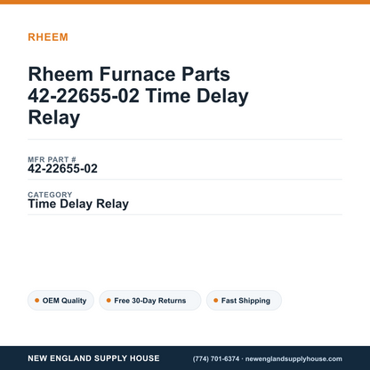 Rheem Furnace Parts 42-22655-02 Time Delay Relay — New England Supply House spec card [NESH-SPEC-CARD-V2]