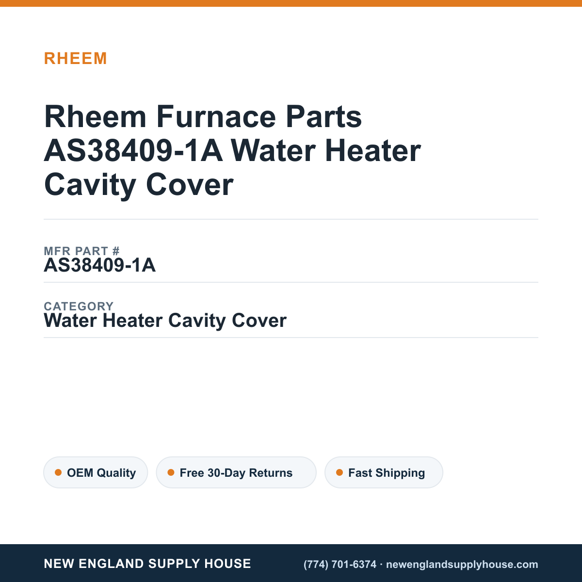 Rheem Furnace Parts AS38409-1A Water Heater Cavity Cover — New England Supply House spec card [NESH-SPEC-CARD-V2]