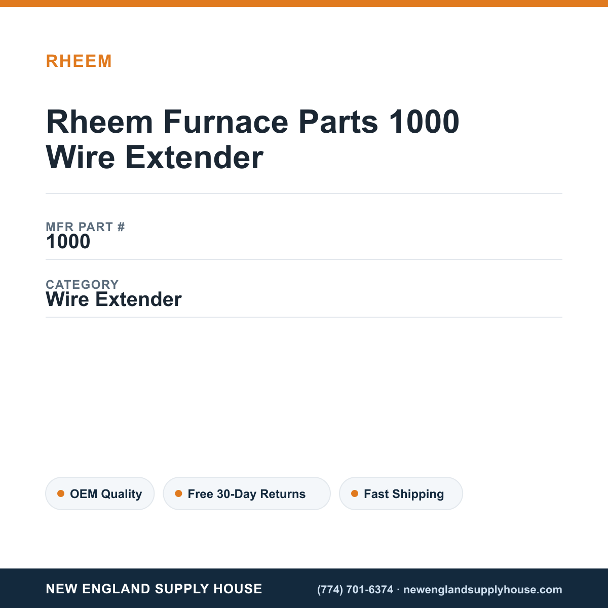 Rheem Furnace Parts 1000 Wire Extender — New England Supply House spec card [NESH-SPEC-CARD-V2]