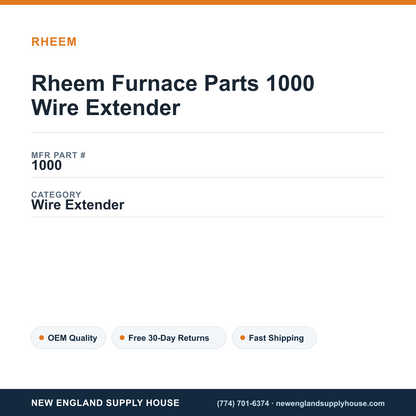 Rheem Furnace Parts 1000 Wire Extender — New England Supply House spec card [NESH-SPEC-CARD-V2]