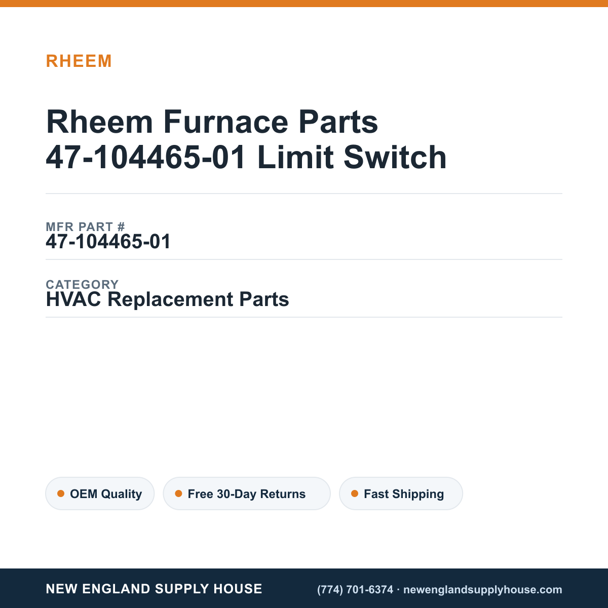 Rheem Furnace Parts 47-104465-01 Limit Switch — New England Supply House spec card [NESH-SPEC-CARD-V2]