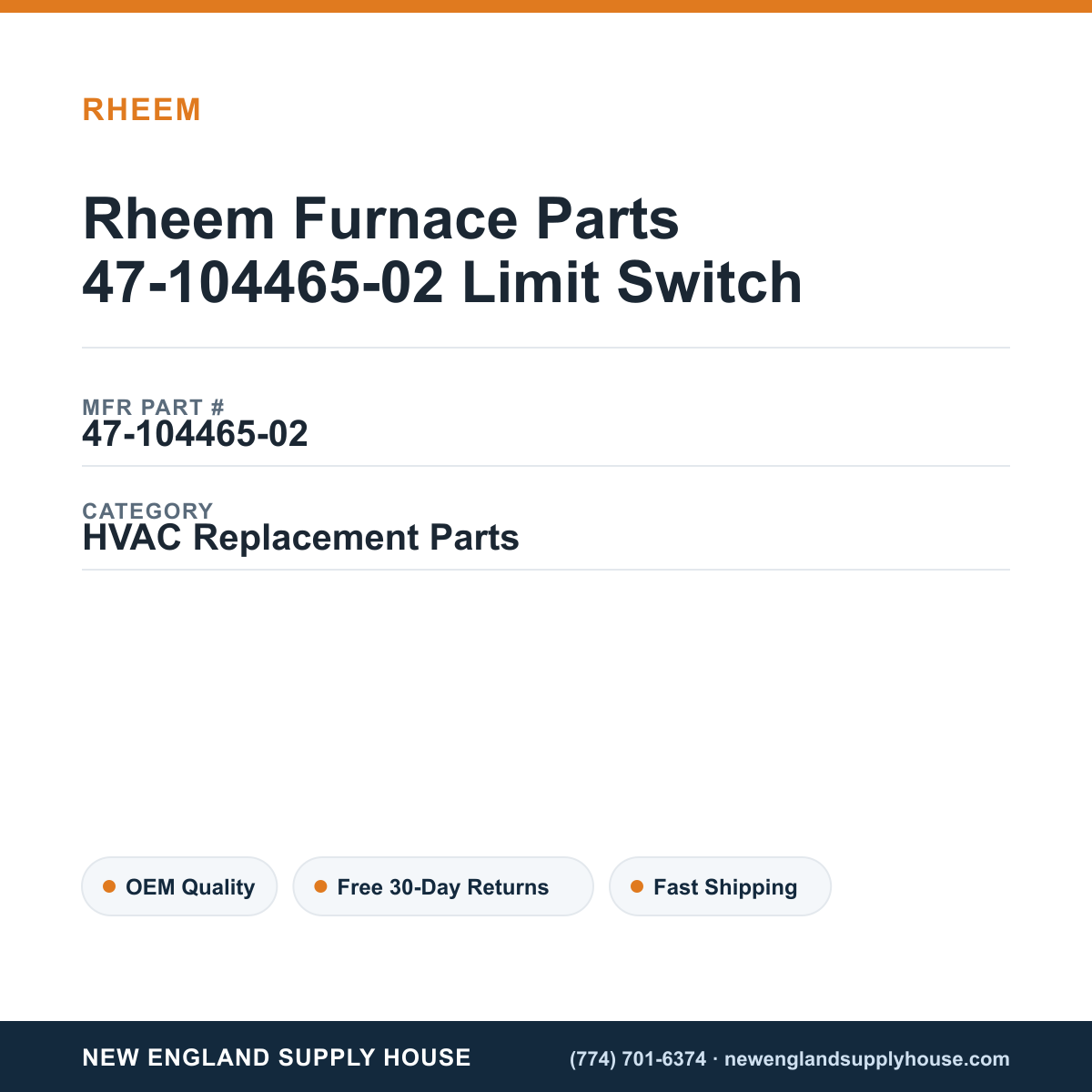 Rheem Furnace Parts 47-104465-02 Limit Switch — New England Supply House spec card [NESH-SPEC-CARD-V2]