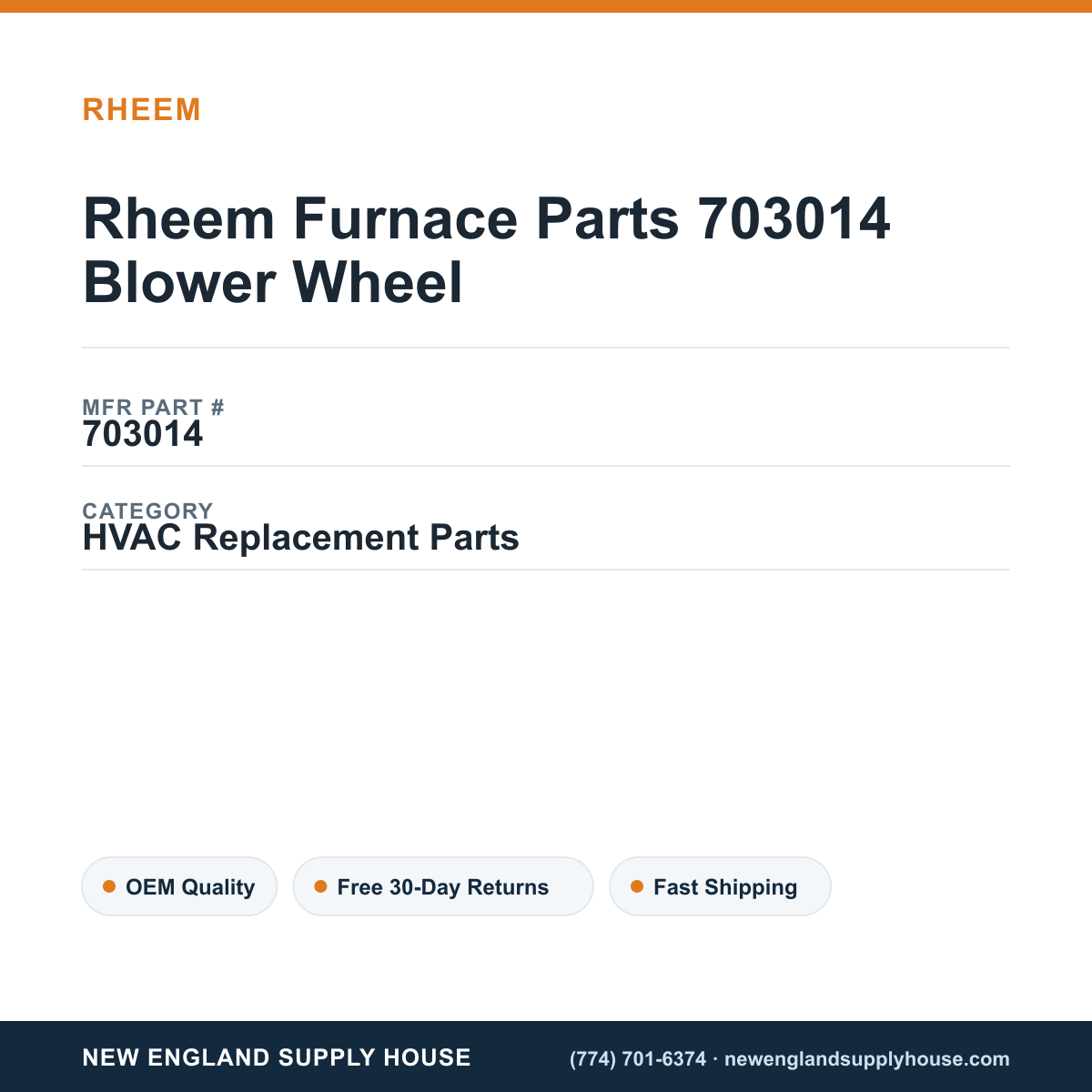 Rheem Furnace Parts 703014 Blower Wheel — New England Supply House spec card [NESH-SPEC-CARD-V2]