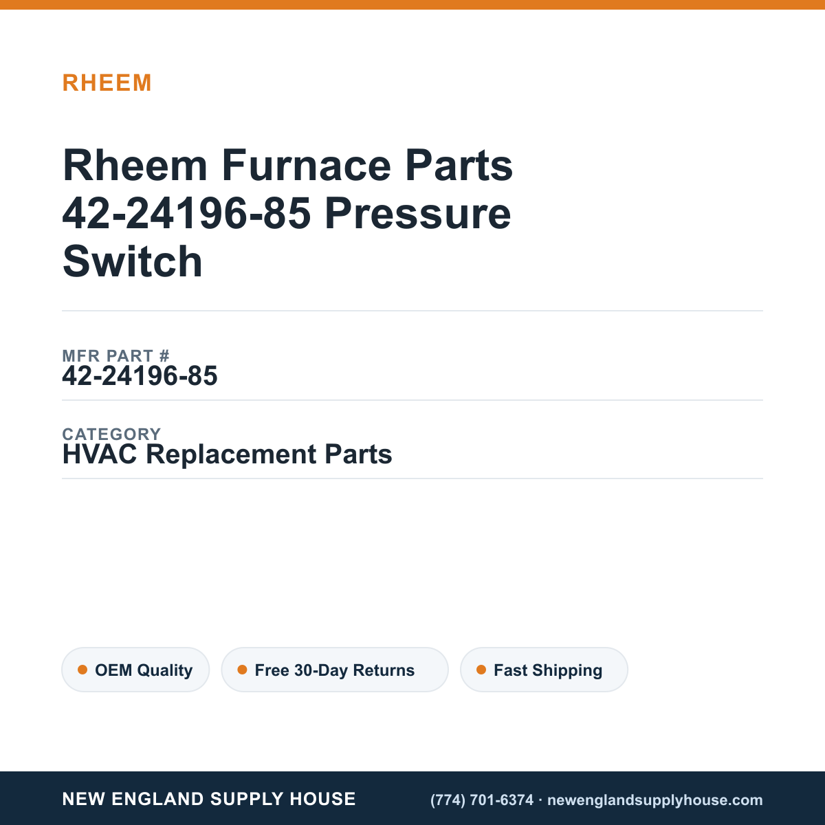 Rheem Furnace Parts 42-24196-85 Pressure Switch — New England Supply House spec card [NESH-SPEC-CARD-V2]