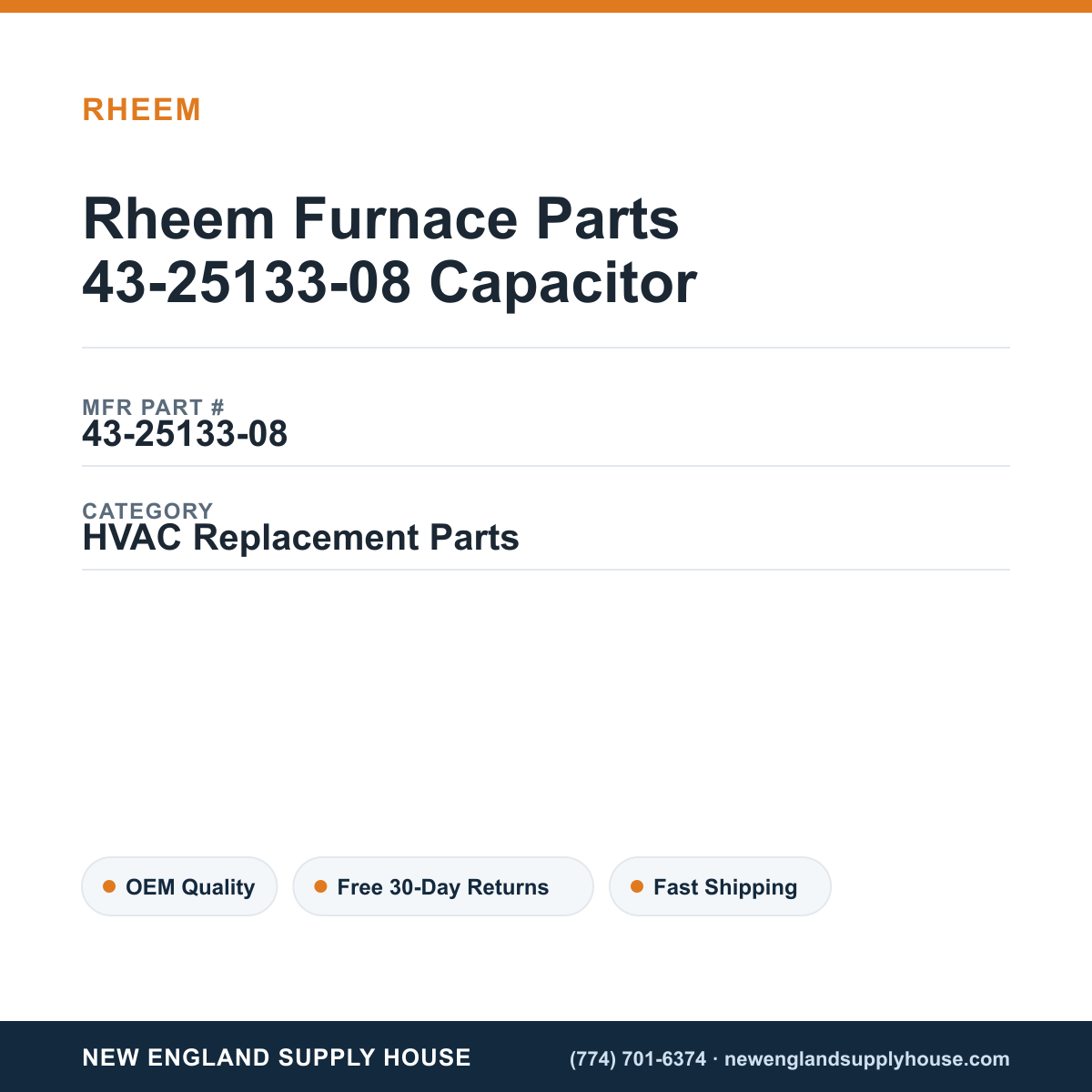 Rheem Furnace Parts 43-25133-08 Capacitor — New England Supply House spec card [NESH-SPEC-CARD-V2]