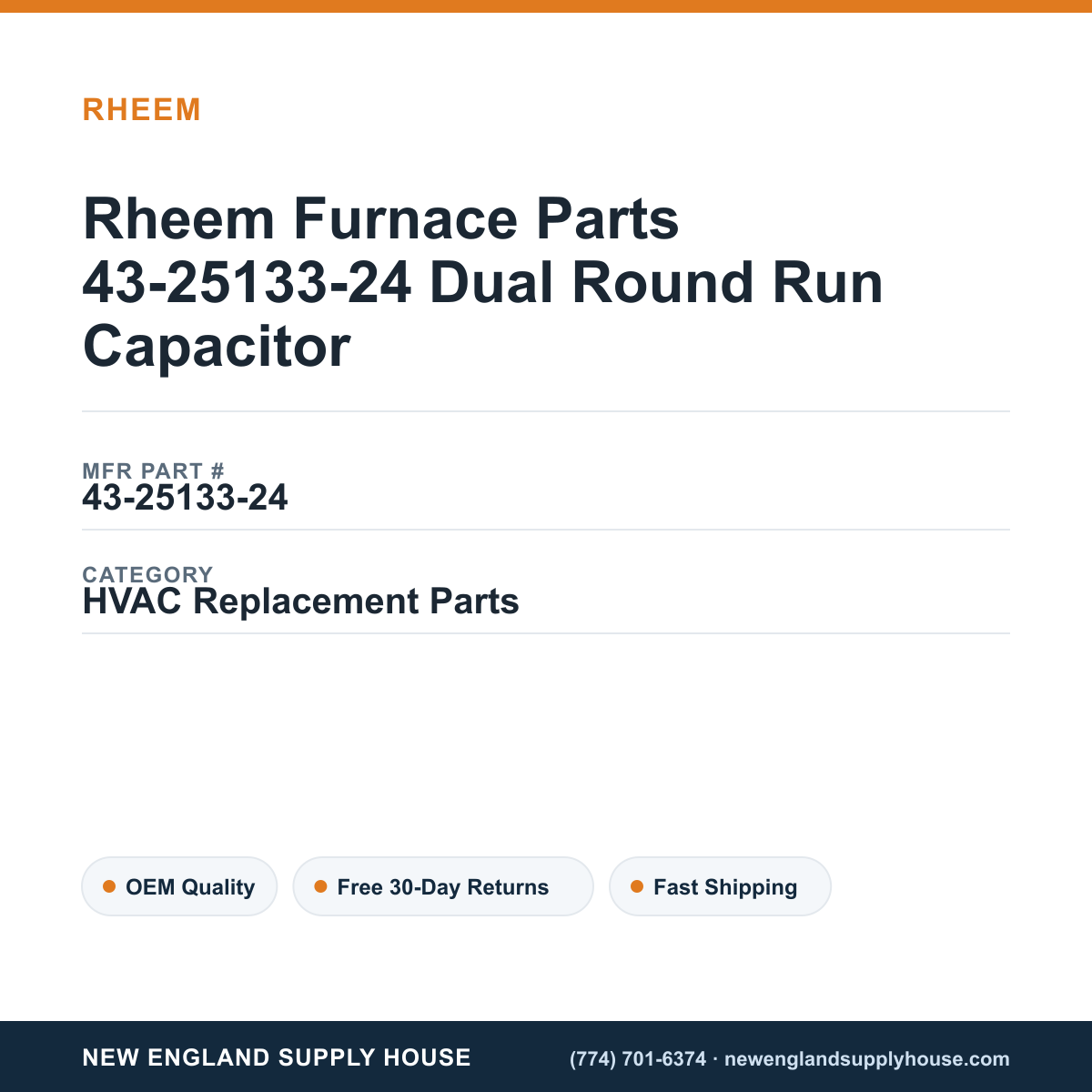 Rheem Furnace Parts 43-25133-24 Dual Round Run Capacitor — New England Supply House spec card [NESH-SPEC-CARD-V2]