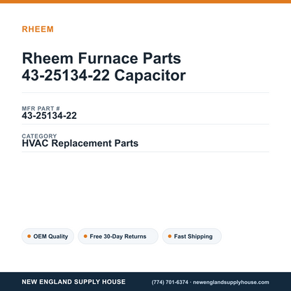 Rheem Furnace Parts 43-25134-22 Capacitor — New England Supply House spec card [NESH-SPEC-CARD-V2]