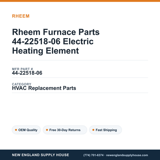 Rheem Furnace Parts 44-22518-06 Electric Heating Element — New England Supply House spec card [NESH-SPEC-CARD-V2]