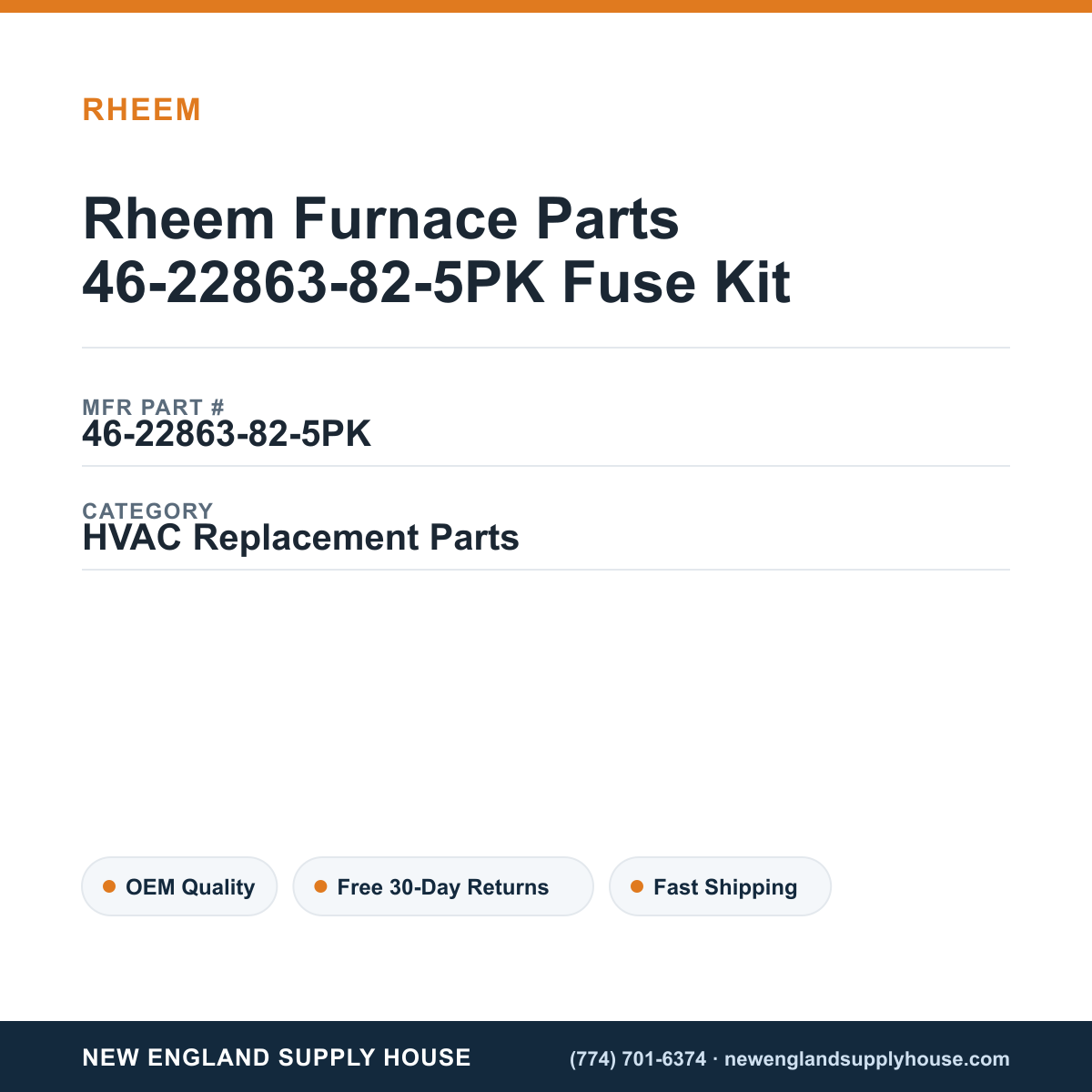 Rheem Furnace Parts 46-22863-82-5PK Fuse Kit — New England Supply House spec card [NESH-SPEC-CARD-V2]