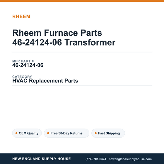 Rheem Furnace Parts 46-24124-06 Transformer — New England Supply House spec card [NESH-SPEC-CARD-V2]