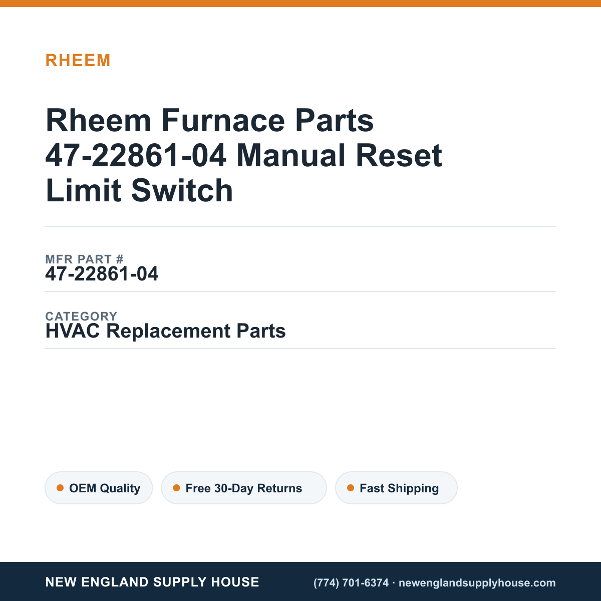 Rheem Furnace Parts 47-22861-04 Manual Reset Limit Switch — New England Supply House spec card [NESH-SPEC-CARD-V2]