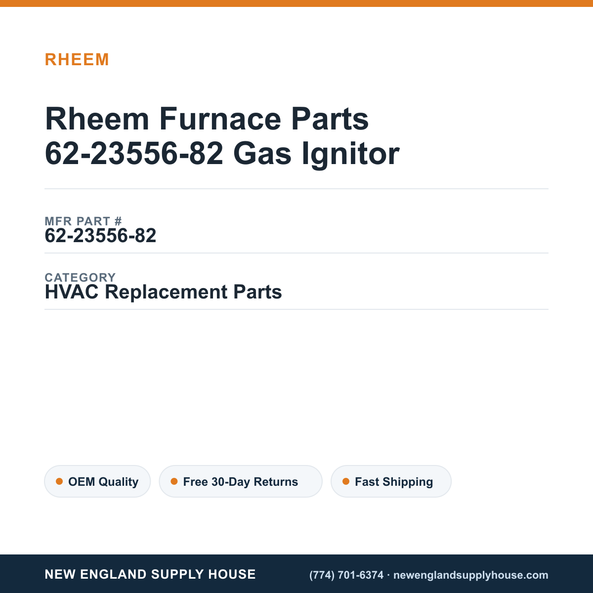 Rheem Furnace Parts 62-23556-82 Gas Ignitor — New England Supply House spec card [NESH-SPEC-CARD-V2]