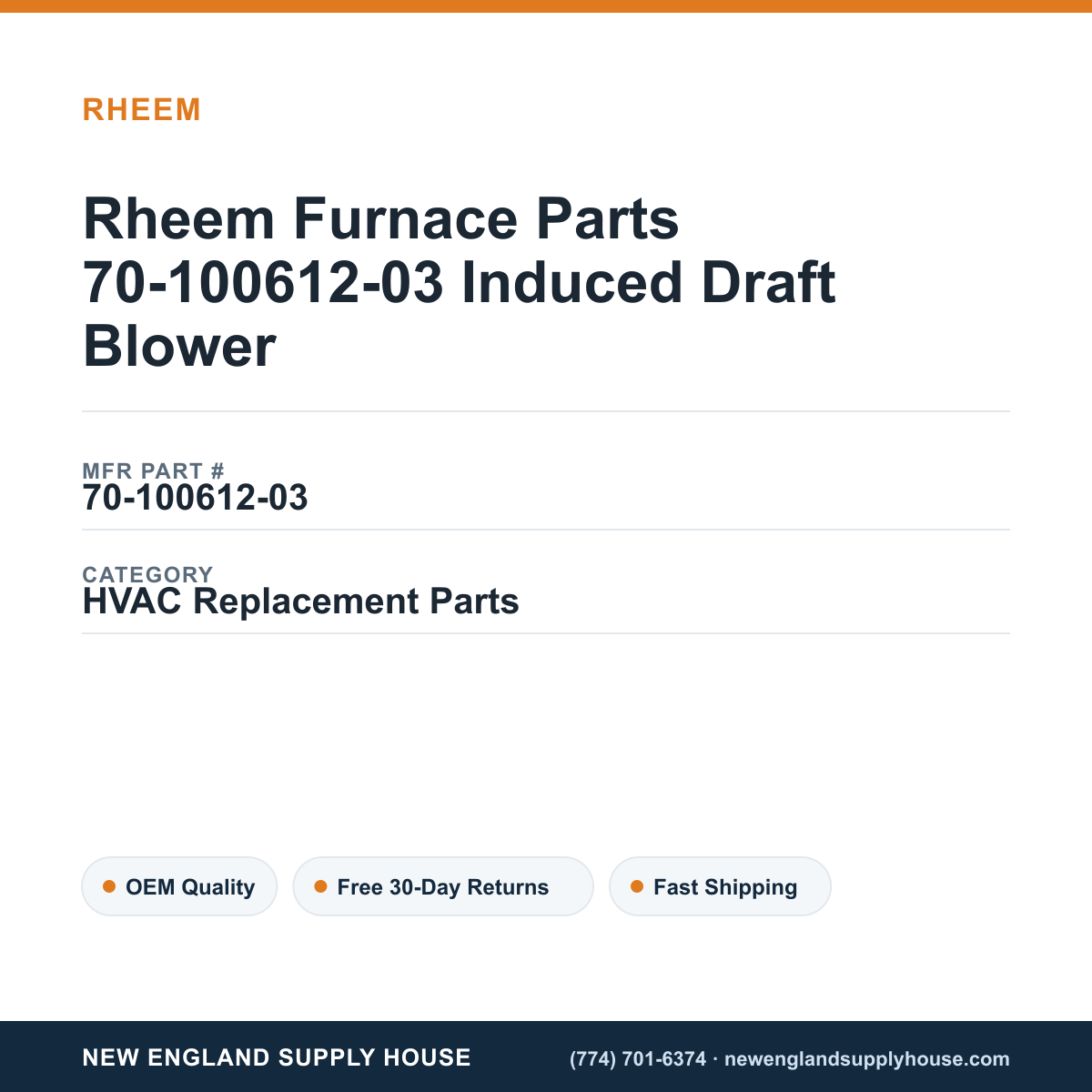 Rheem Furnace Parts 70-100612-03 Induced Draft Blower — New England Supply House spec card [NESH-SPEC-CARD-V2]