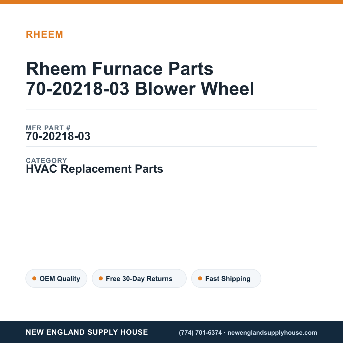 Rheem Furnace Parts 70-20218-03 Blower Wheel — New England Supply House spec card [NESH-SPEC-CARD-V2]