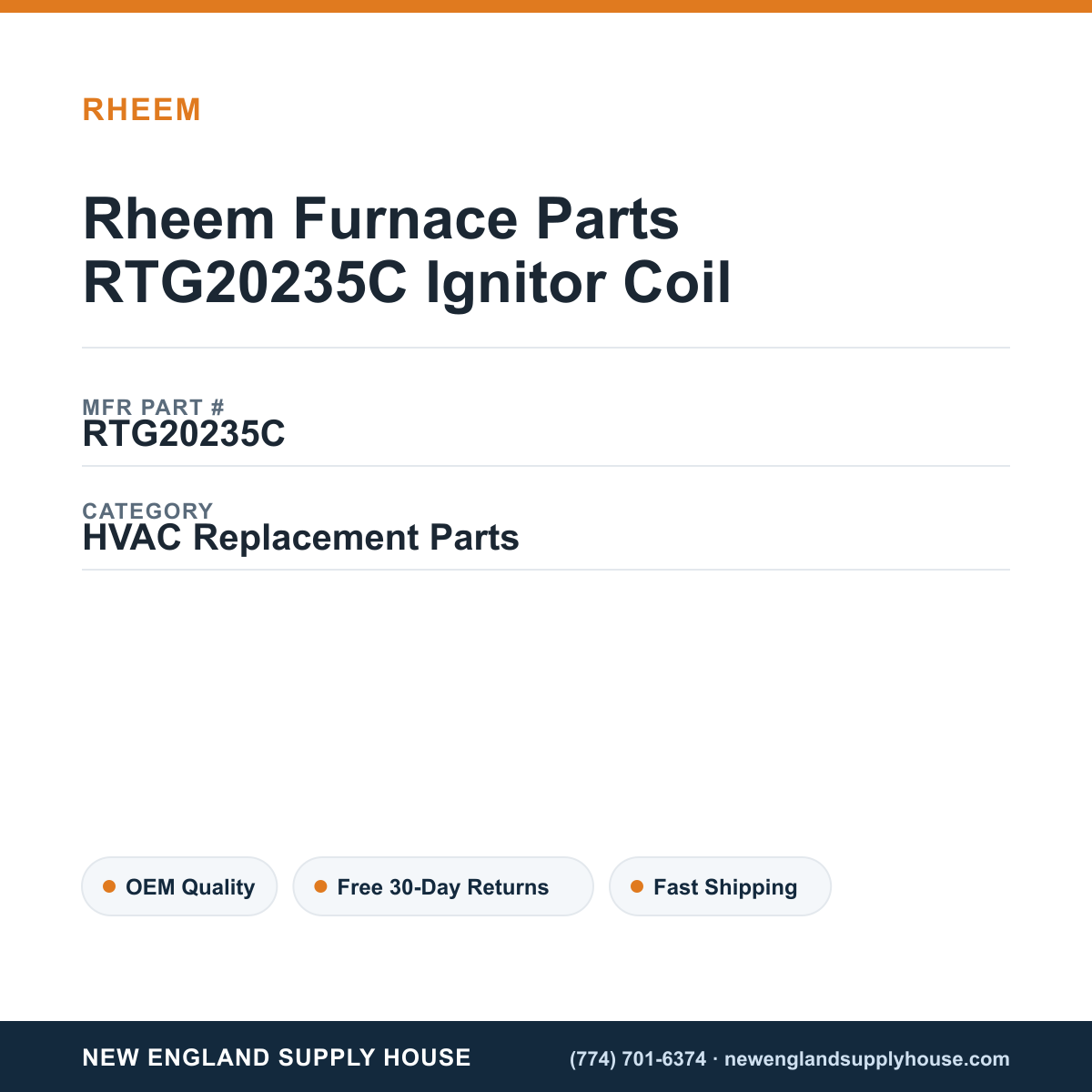 Rheem Furnace Parts RTG20235C Ignitor Coil — New England Supply House spec card [NESH-SPEC-CARD-V2]