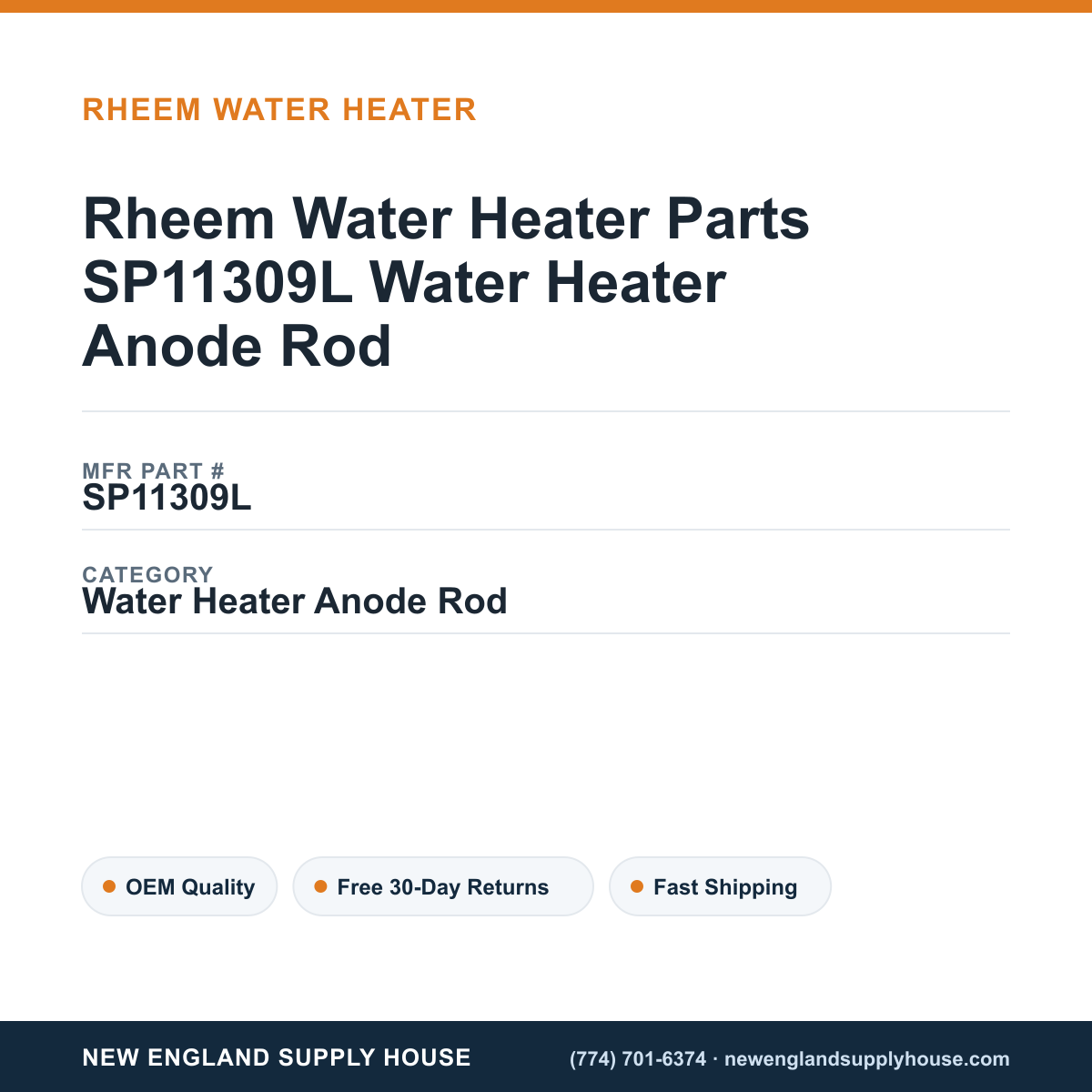 Rheem Water Heater Parts SP11309L Water Heater Anode Rod — New England Supply House spec card [NESH-SPEC-CARD-V2]