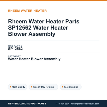 Rheem Water Heater Parts SP12562 Water Heater Blower Assembly — New England Supply House spec card [NESH-SPEC-CARD-V2]