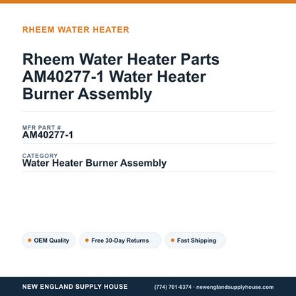 Rheem Water Heater Parts AM40277-1 Water Heater Burner Assembly — New England Supply House spec card [NESH-SPEC-CARD-V2]