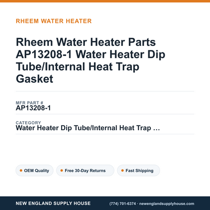 Rheem Water Heater Parts AP13208-1 Water Heater Dip Tube/Internal Heat Trap Gasket — New England Supply House spec card [NESH-SPEC-CARD-V2]