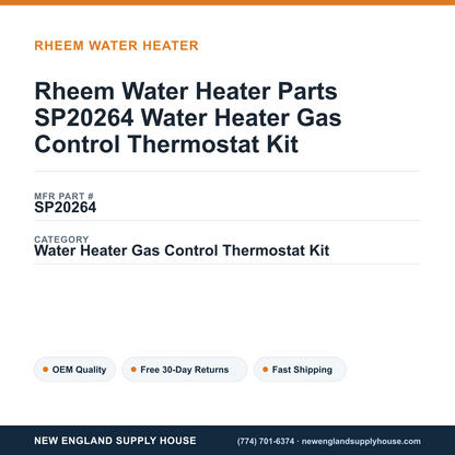 Rheem Water Heater Parts SP20264 Water Heater Gas Control Thermostat Kit — New England Supply House spec card [NESH-SPEC-CARD-V2]