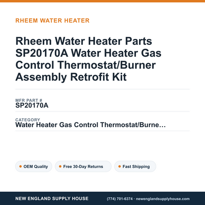 Rheem Water Heater Parts SP20170A Water Heater Gas Control Thermostat/Burner Assembly Retrofit Kit — New England Supply House spec card [NESH-SPEC-CARD-V2]