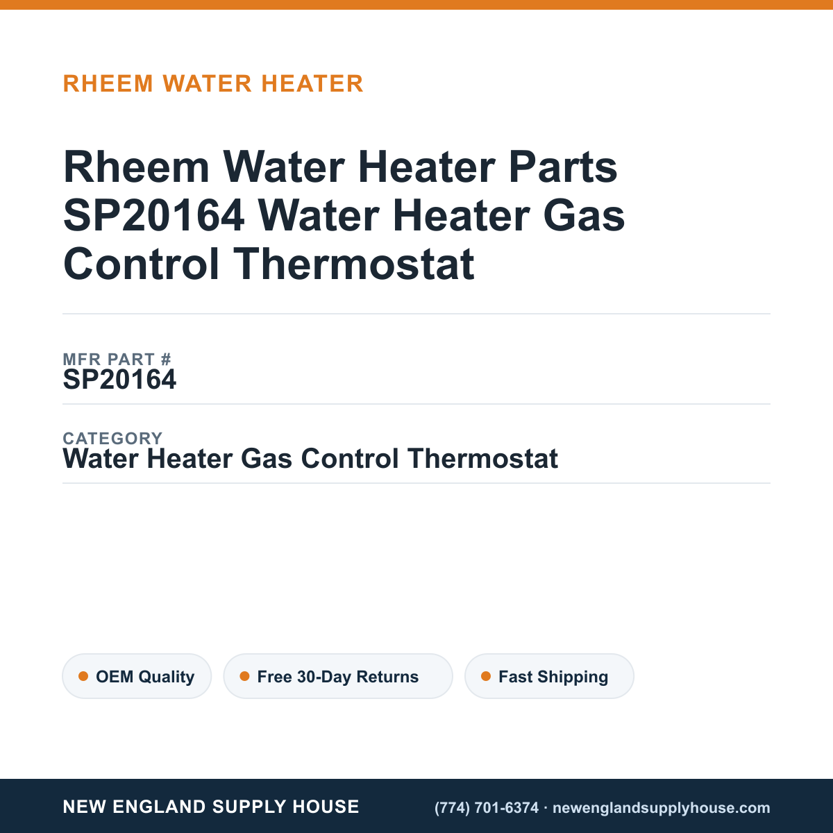 Rheem Water Heater Parts SP20164 Water Heater Gas Control Thermostat — New England Supply House spec card [NESH-SPEC-CARD-V2]