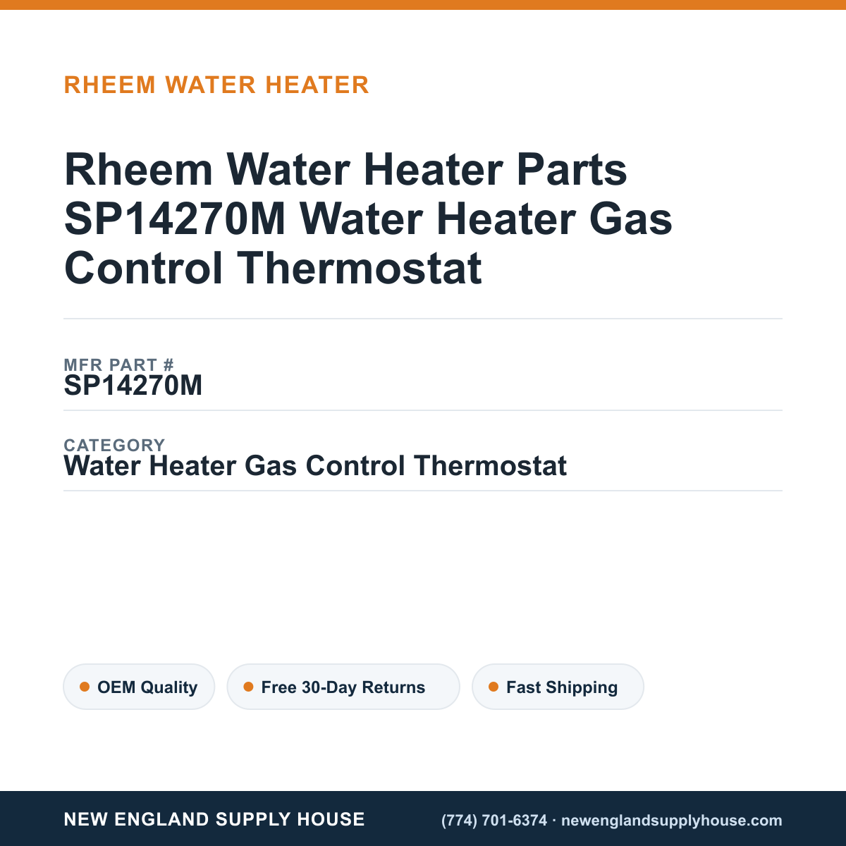 Rheem Water Heater Parts SP14270M Water Heater Gas Control Thermostat — New England Supply House spec card [NESH-SPEC-CARD-V2]